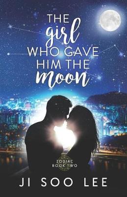 Cover of The Girl Who Gave Him The Moon