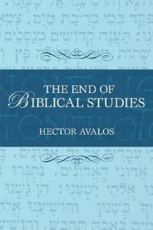 Cover of The End of Biblical Studies