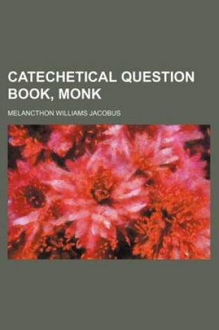 Cover of Catechetical Question Book, Monk