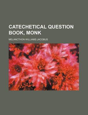 Book cover for Catechetical Question Book, Monk