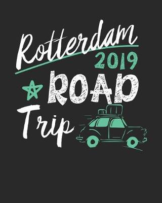 Book cover for Rotterdam Road Trip 2019