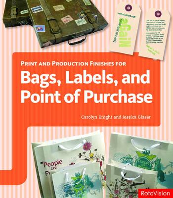 Book cover for Print and Production Finishes for Bags, Labels and Point of Purchase