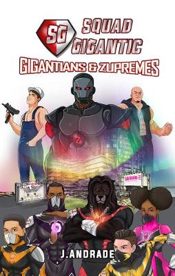 Cover of Squad Gigantic - Gigantians & Zupremes