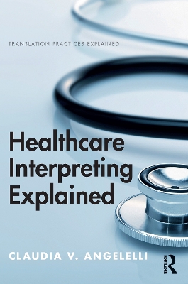 Book cover for Healthcare Interpreting Explained