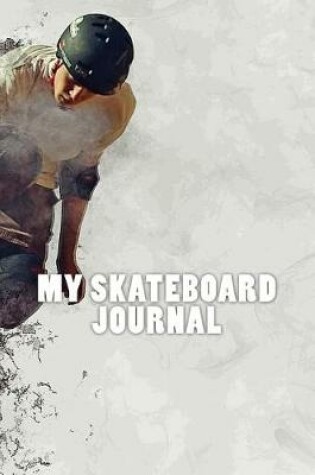 Cover of My Skateboard Journal