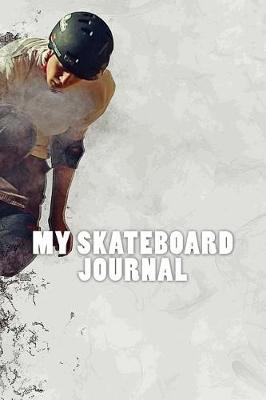 Book cover for My Skateboard Journal