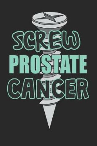 Cover of Screw Prostate Cancer