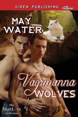 Book cover for Vagrmanna Wolves (Siren Publishing Allure Manlove)