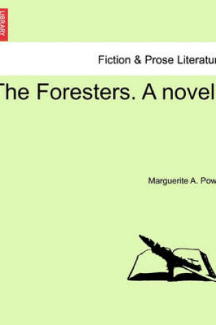 Cover of The Foresters. a Novel.