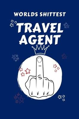 Book cover for Worlds Shittest Travel Agent