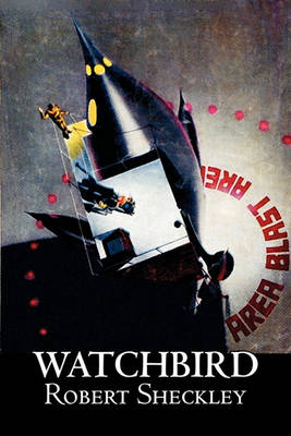 Book cover for Watchbird by Robert Shekley, Science Fiction, Fantasy