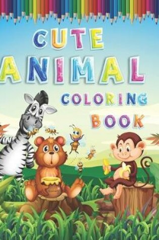 Cover of Cute animal coloring book