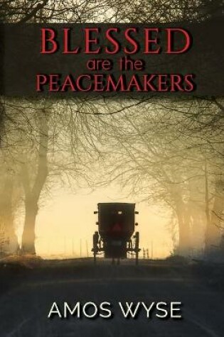 Cover of Blessed Are the Peacemakers