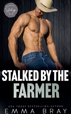 Book cover for Stalked by the Farmer