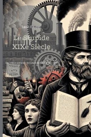 Cover of Le Stupide XIXe Siècle