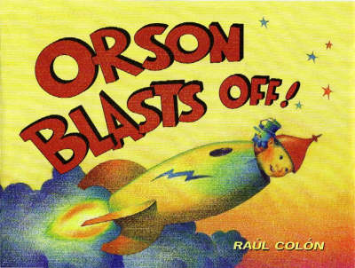 Book cover for Orson Blasts Off!