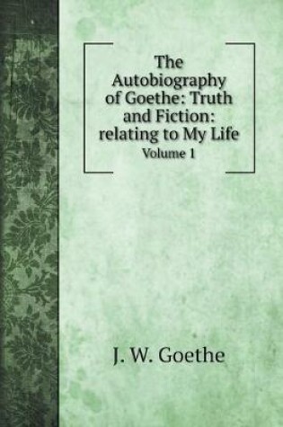 Cover of The Autobiography of Goethe