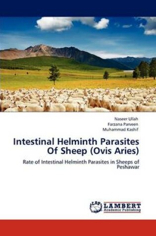 Cover of Intestinal Helminth Parasites Of Sheep (Ovis Aries)