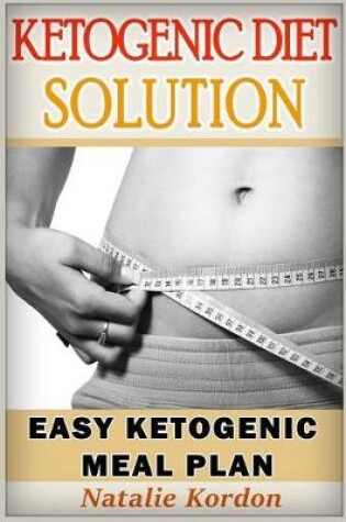 Cover of Ketogenic Diet Solution