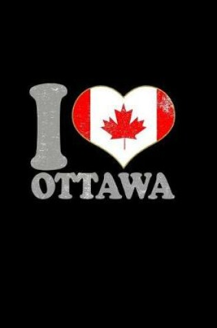 Cover of I Love Ottawa Composition Book