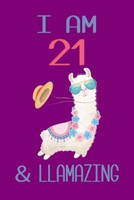 Book cover for I am 21 and Llamazing