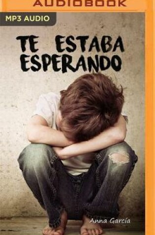 Cover of Te Estaba Esperando