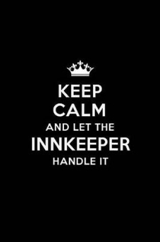 Cover of Keep Calm and Let the Innkeeper Handle It