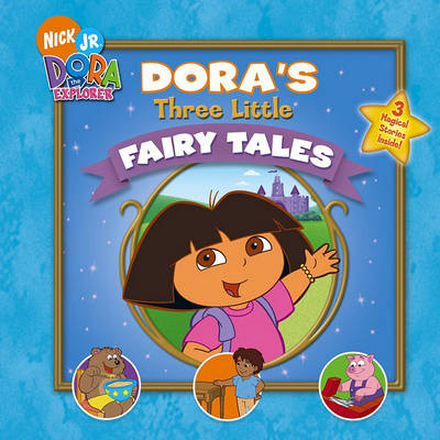 Cover of Dora's Three Little Fairy Tales