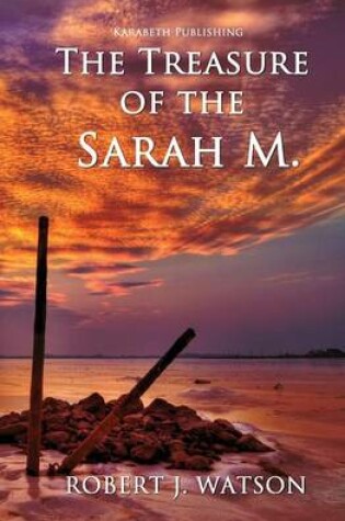 Cover of The Treasure of the Sarah M.