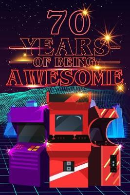 Book cover for 70 Years of Being Awesome