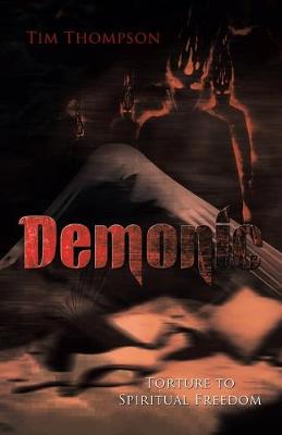 Book cover for Demonic Torture to Spiritual Freedom