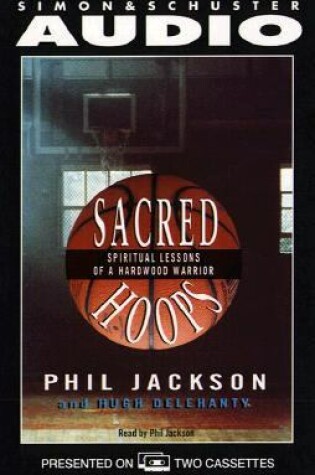 Cover of Sacred Hoops Spiritual Lessons of a Hardwood Warrior