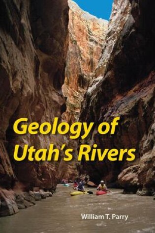 Cover of Geology of Utah's Rivers