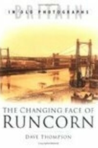 Cover of The Changing Face of Runcorn