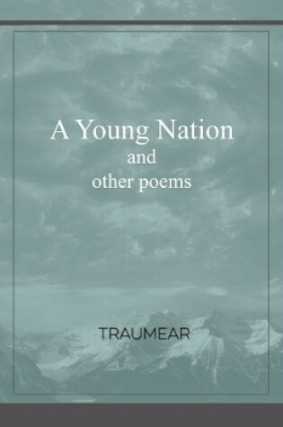 Cover of A Young Nation and Other Poems