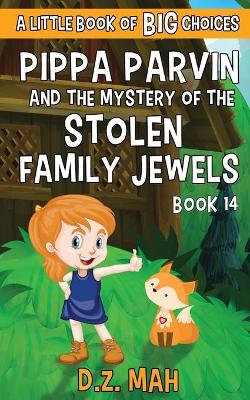 Book cover for Pippa Parvin and the Mystery of the Stolen Family Jewels