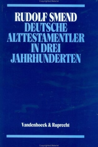 Cover of Deutsche Alttestamentler in Drei Jahrhunderten