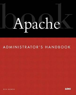 Book cover for Apache Administrator's Handbook