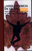 Book cover for Adolescencia En Crisis? Por El Derecho Al Reconocimiento Social de Michel Fize