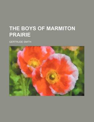 Book cover for The Boys of Marmiton Prairie