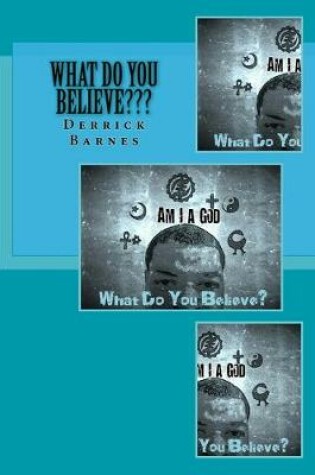 Cover of What Do You Believe