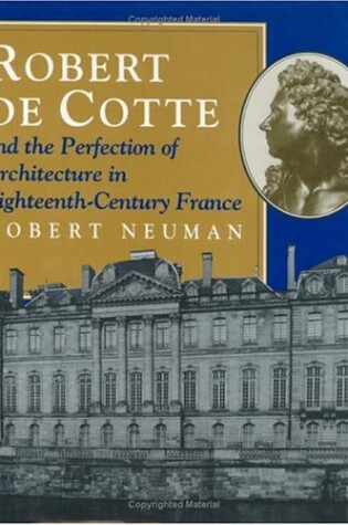 Cover of Robert de Cotte and the Perfection of Architecture in Eighteenth-century France