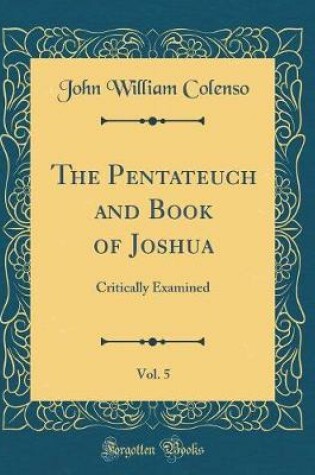 Cover of The Pentateuch and Book of Joshua, Vol. 5