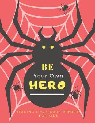 Cover of Be Your Own Hero