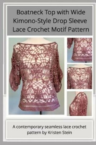 Cover of Boatneck Top with Wide Kimono-Style Drop Sleeve Lace Crochet Motif Pattern