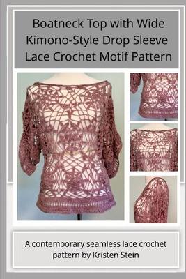 Book cover for Boatneck Top with Wide Kimono-Style Drop Sleeve Lace Crochet Motif Pattern