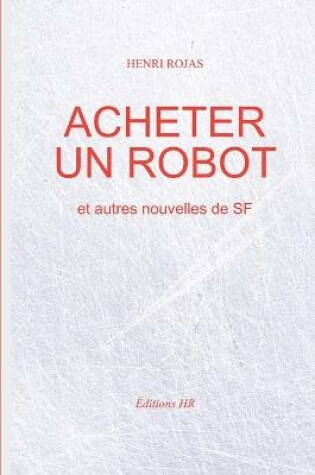 Cover of Acheter un robot