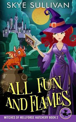 Cover of All Fun and Flames