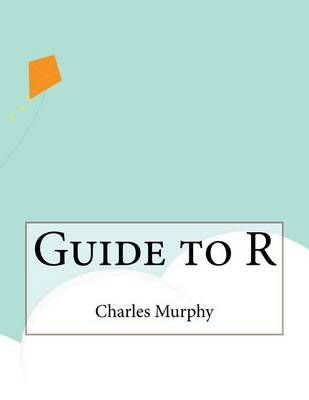 Book cover for Guide to R