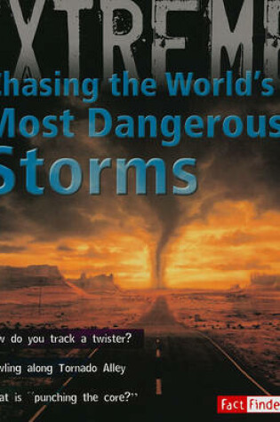 Cover of Chasing the World's Most Dangerous Storms